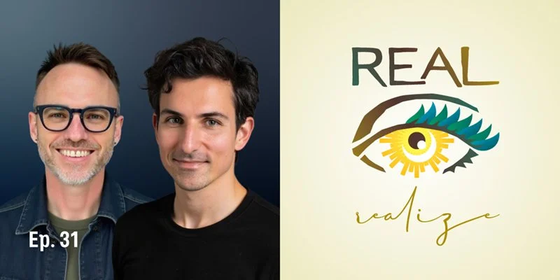 Life on a Journey Loop — Real Eyes Realize Podcast Episode 31